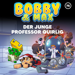 Der junge Professor Quirlig (Teil 17) by Bobby & Max