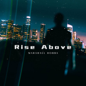 Rise Above by Marshall Hobbs