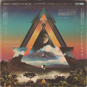 Cosmologia Indigena by Zen Mechanics