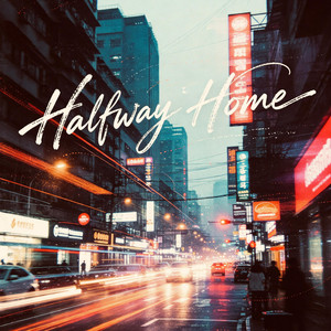 Halfway Home by KRUX W
