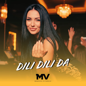 DILI DILI DA by Manelele Viitorului