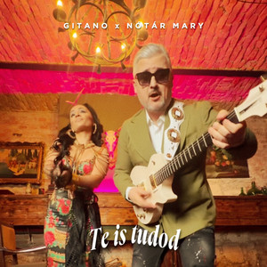 Gitano & Nótár Mary - Te is tudod