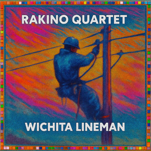 Wichita Lineman by Rakino Quartet