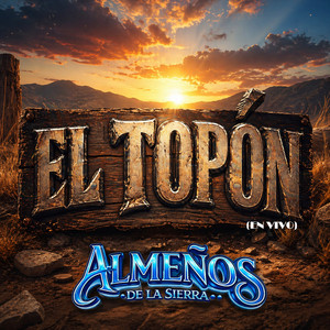 ALMEÑOS DE LA SIERRA - El Topon (En Vivo)