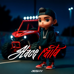 Hace Falta by Jeshy