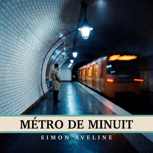 Métro de Minuit by Simon Aveline