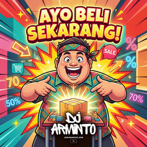DJ Arminto - Ayo Beli Sekarang!