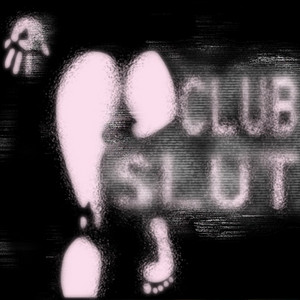CLUB SLUT by develgoat, GENJUTSU