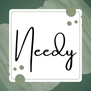 Needy Man by Brendadket