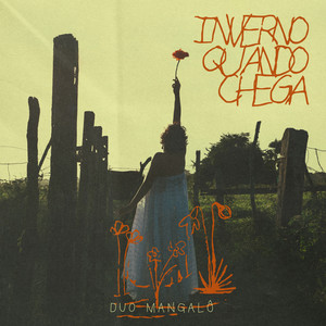 Inverno quando chega by Mangalô, Ana Luiza Pankararu
