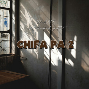 CHIFA PA 2 by Dani Alphajet
