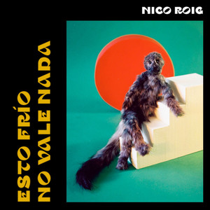 Si la Vida Fuera Solo Esto by Nico Roig, Alessio Arena, Rita Payés, Pol Batlle, Lucia Fumero