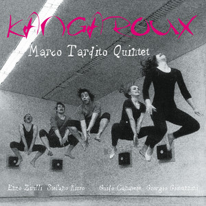 Kangaroux — Marco Tardito Quintet