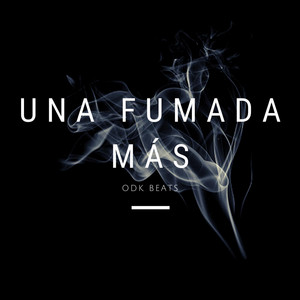 Una Fumada Más by ODK Beats