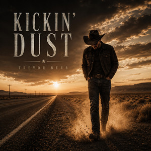 Kickin' Dust by Trevor Berb