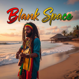 Blank Space by Reggae Nation