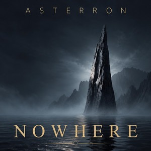 Nowhere by ASTERRON
