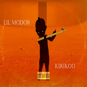Lil Modor - Kirikou