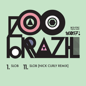 Slob - Nick Curly Remix by Zoo Brazil, Nick Curly