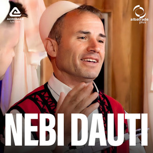 Nebi Dauti - Kenge gurbeti