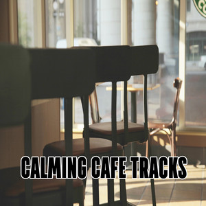 Calming Cafe Tracks album