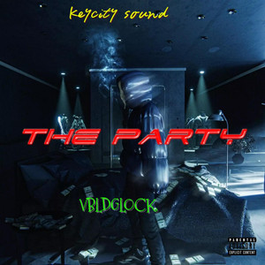 The Party by VBL DGlock, Lil Kalt