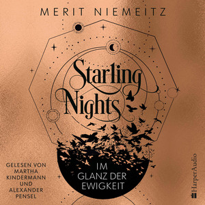 Starling Nights 2 (ungekürzt) [Im Glanz der Ewigkeit]