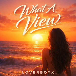 What A View by LoverBoyX