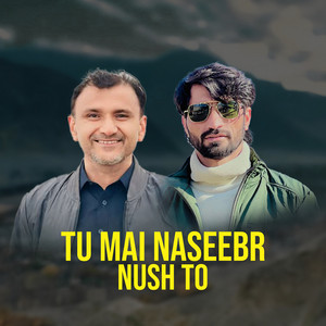 GB COLORS - Tu Mai Naseebr Nush To (feat. Iftikhar Uddin Iftikhar)