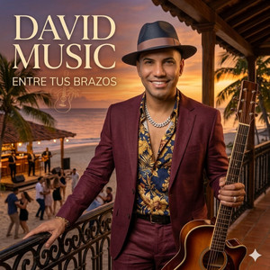 Entre tus brazos by David Music