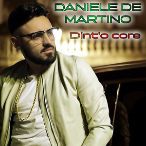 Daniele De Martino - Dint'o core