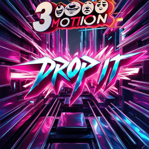 Drop It by 3Motion, Flyboi Rich