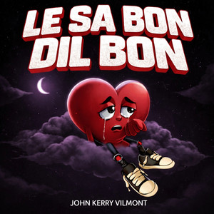 LE SA BON DIL BON by John Kerry Vilmont