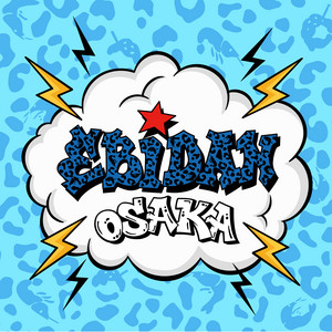 Live it up! by EBiDAN OSAKA