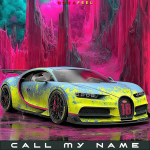 Call My Name by NovaFeel