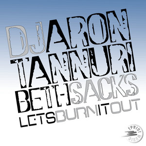 Let's Burn It Out - Mauro Mozart Remix by DJ Aron, Tannuri