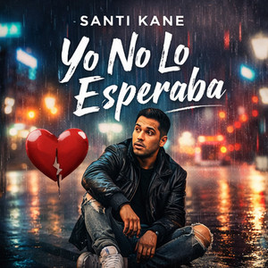 Yo No Lo Esperaba by Santi Kane