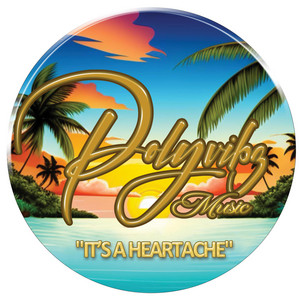 Polyvibz Music - It's A Heartache