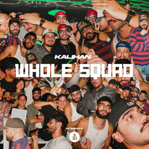 Whole Squad by Kalihan