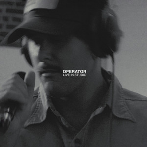 Operator (Live In Studio) by Zac Farro