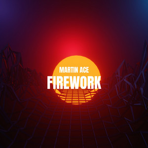 Firework by Martin Ace
