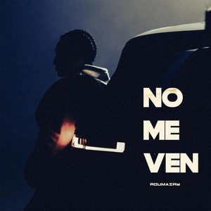 No me Ven by Roumairy