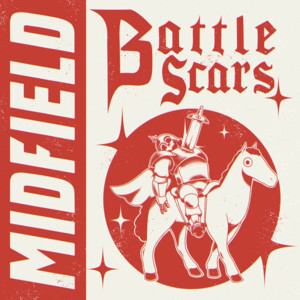 Battle Scars by Midfield