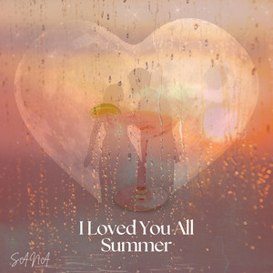 I Loved You All Summer by SANA