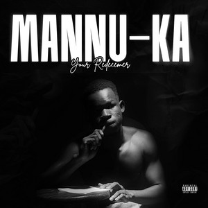 Your Redeemer - Mannu Ka