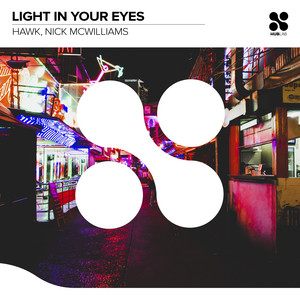 Light In Your Eyes by HAWK., Nick McWilliams
