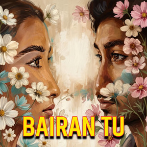 Bairan Tu by RudraOM