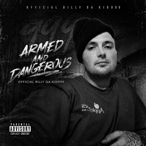 Armed And Dangerous by Official Billy Da Kid999