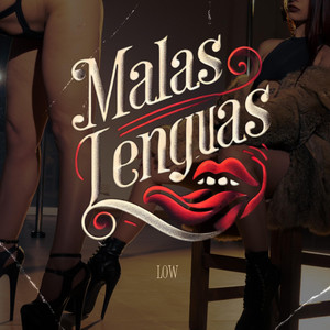 Low_ - Malas Lenguas