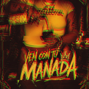Ven Con Tu Manada by King Goliath